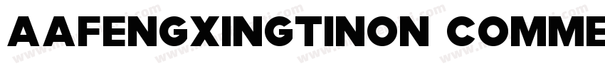 AaFengxingtiNon CommercialUse字体转换